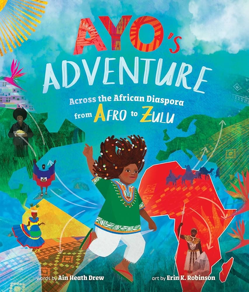 Ayo's Adventure: Across the African Diaspora from Afro to Zulu - Cover