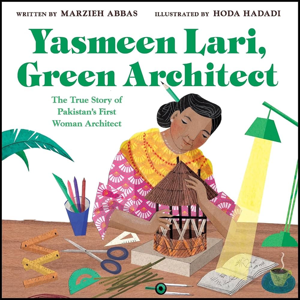 Yasmeen Lari, Green Architect: The True Story of Pakistan's First Woman Architect - Cover