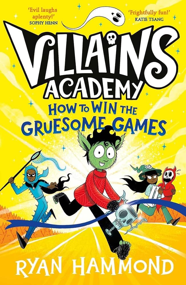 Villains Academy: How to Win the Gruesome Games - Cover